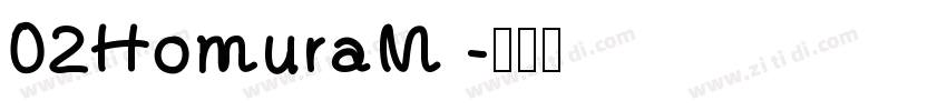 02HomuraM 字体转换